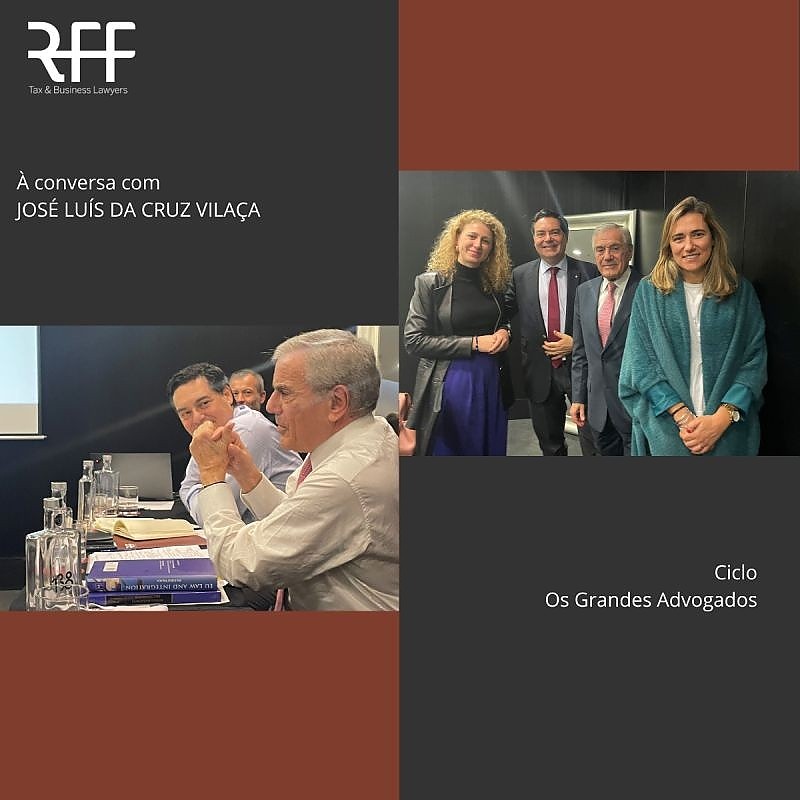 José Luís da Cruz Vilaça was a guest at "Ciclo Grandes Advogados", organised by RFF Lawyers